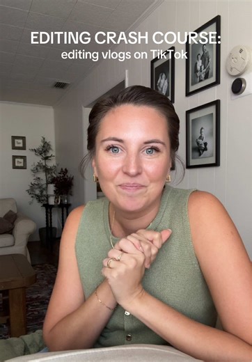 Editing Crash Course: Quick Tips for Vlogs on TikTok