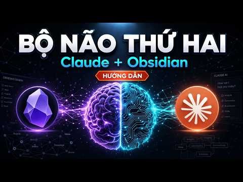 Cách thiết lập bộ não thứ hai sử dụng Obsidian và Claude