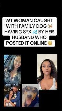 MIAMI WOMAN CAUGHT WITH THE FAMILY DOG BY HER HUSBAND WHO POSTED IT TO FB