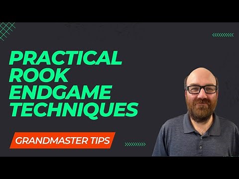 Grandmaster Tips - Practical Rook Endgame Technique
