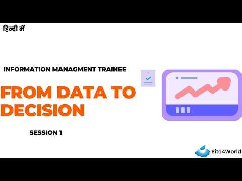 Information Management Trainee Session 1 : From Data To Decision