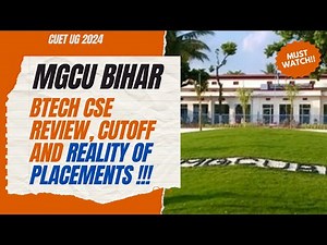 MGCU Bihar 2024 Btech Review, Cutoff, Reality of Placements | MGCUB Btech CSE #cuet #mgcub #cuetug