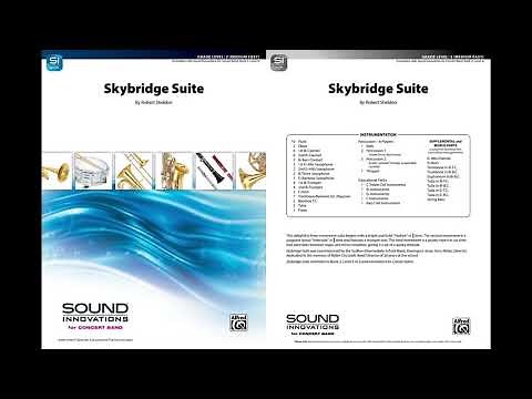 Skybridge Suite, by Robert Sheldon – Score & Sound
