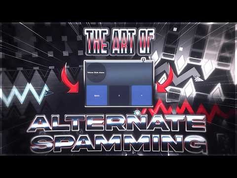 The Art Of Alternate Spamming || GD Documentary