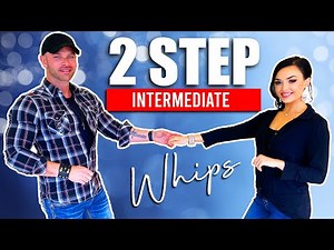 Intermediate Two Step Moves - Whip Patterns