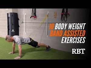 10 Body Weight Band Assisted Exercises
