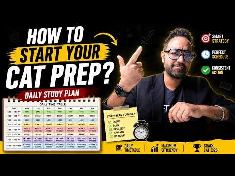 How to start your CAT Preparation? CAT 2026 Daily study plan!