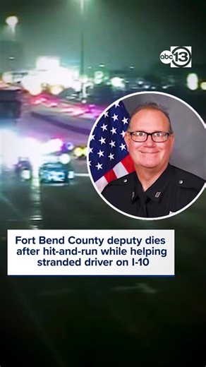 A Fort Bend County deputy has died after being struck in a hit-and-run while helping a stranded motorist on I-10 near Eldridge Parkway. Houston police are searching for the vehicle that fled the scene. | ABC13 Houston