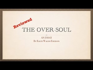 Ralph Waldo Emerson: "The Over Soul"