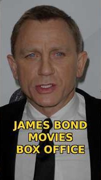 The Top 10 Highest-Grossing James Bond Movies Of All Time