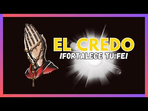 EL CREDO ORACIÓN CATÓLICA (CREDO LARGO) | ¿En que creen los CATOLICOS?