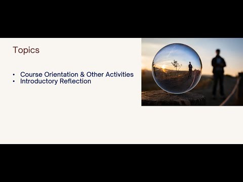 Week 1 Housekeeping Items & Introductory Reflection