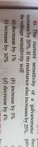 83. The current sensitivity of a galvanometer ther increases by... | Filo
