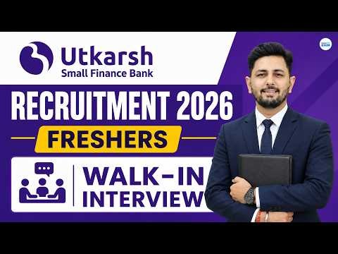 Utkarsh Small Finance Bank Notification 2026 | Walk-in Interview Details | Apply Now