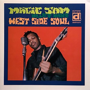 Magic Sam Blues Band - West Side Soul