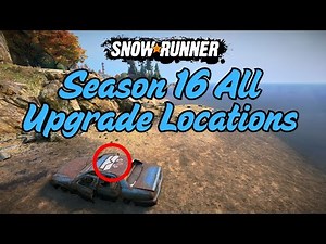 All Upgrade Locations In SnowRunner Season 16 Washington State!!!!