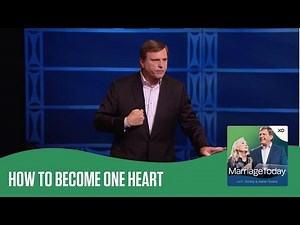How to Become One Heart | The MarriageToday Podcast | Jimmy & Karen Evans