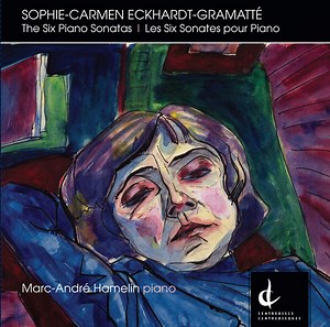 Sophie-Carmen Eckhardt-Gramatté - Marc-André Hamelin - The Six Piano Sonatas / Les Six Sonates Pour Piano