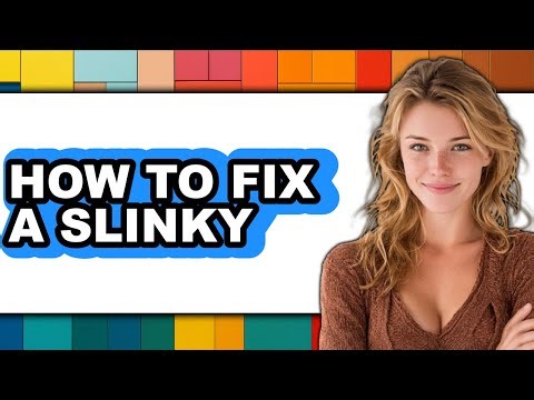 How to Fix a Slinky - Full Guide
