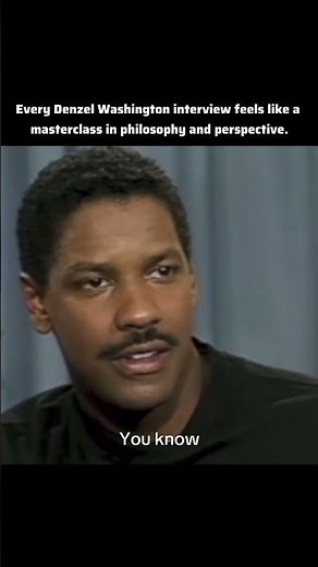 Every Denzel Washington interview feels like a masterclass in philosophy and perspective.