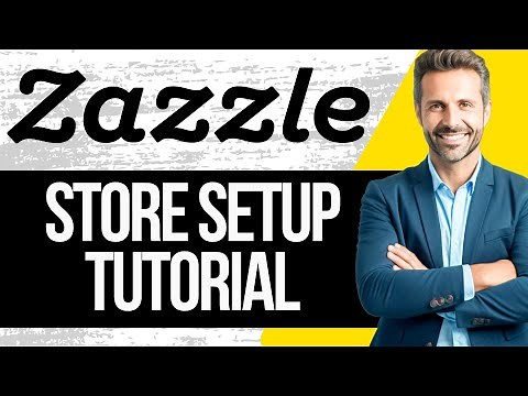 Zazzle Store Setup Tutorial | How to Open a Shop on Zazzle