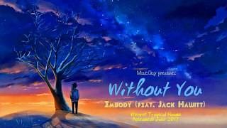 Embody - Without You (feat. Jack Hawitt)