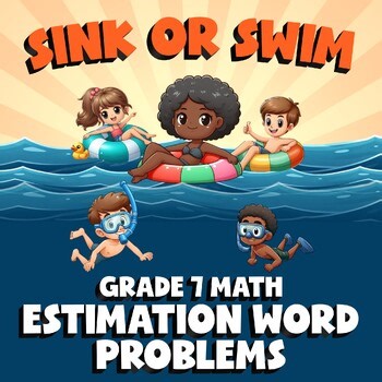 Estimation Word Problems SINK OR SWIM Math Game - No Prep Grade 7 Review