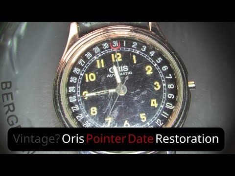 Vintage? Oris Pointer Date Restoration