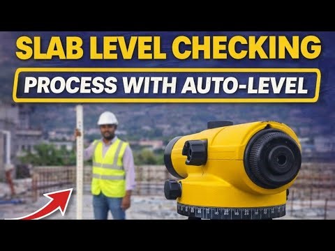 Slab Level Checking with Auto Level | Complete Site Process Explained