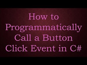 How to Programmatically Call a Button Click Event in C#