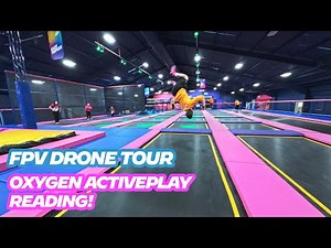 Indoor FPV drone fly-through | Oxygen Activeplay Reading