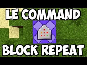 APPRENDRE LES COMMAND BLOCKS #2 - Le command block repeat