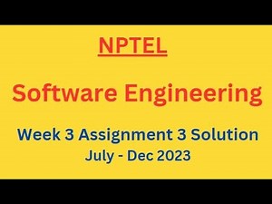 NPTEL Software Engineering Week 3 Assignment 3 Solution July-Dec 2023