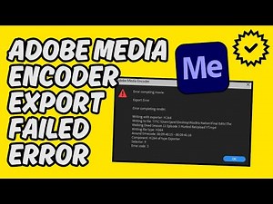 [Easy Fix] Adobe Media Encoder Export Failed Error