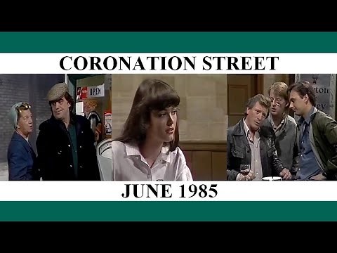 Coronation Street - June 1985
