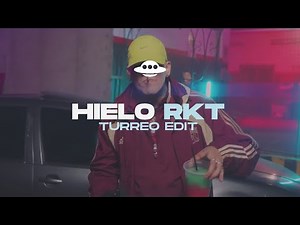 HIELO RKT (Turreo Edit)