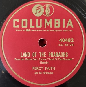 Percy Faith & His Orchestra - Land Of The Pharaohs / The World Is Mine