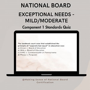 National Board Exceptional Needs Mild Moderate Component 1 Standards Quiz