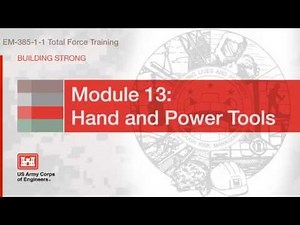 NAVFAC Safety Training Module 13: Hand & Power Tools