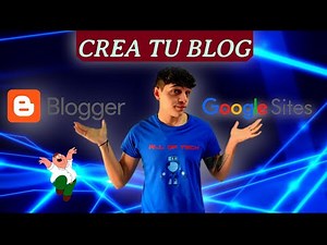 🚀Cómo Crear un Blog GRATIS con Blogger y Google Sites (¡Fácil y Rápido!) + Ejemplos Reales