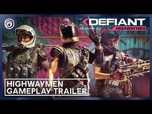 XDefiant: Highwaymen Gameplay Trailer