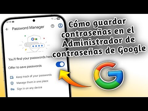 Cómo guardar contraseñas en el Administrador de Contraseñas de Google | Save passwords on google