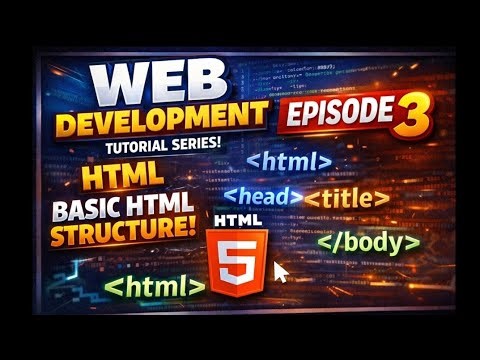 Basics of HTML - Webdev tutorial number 3