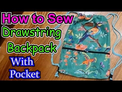 How to sew drawstring backpack bag with zippered pocket DIY fully lined backpack easy to sew
