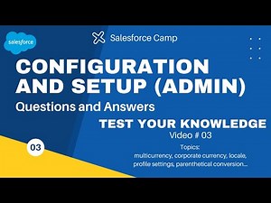 Salesforce Configuration and Setup Questions and Answers video 3