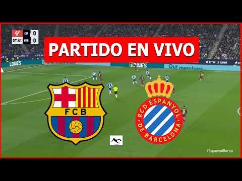 ✅ BARCELONA vs ESPANYOL EN VIVO 🏆 JUEGA LAMINE YAMAL LA LIGA ESPAÑOLA