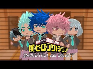 MHA Inverted AU React To Original 💥 / ENG / 1/? / Read description