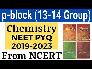 The p block elements class 11 one shot Chemistry neet pyq from ncert
