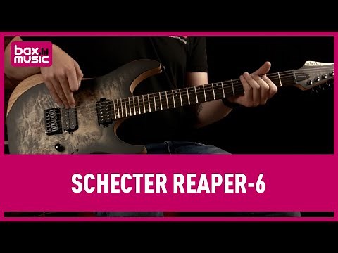 Schecter Reaper-6 Elektrische Gitaar Review | Bax Music