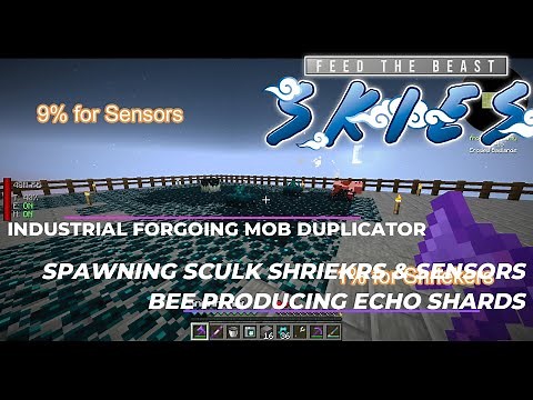 FTB Skies EP14 IF Mob Duplicator, Spawning Sculk Shriekers & Sensors, Producing Echo Shards